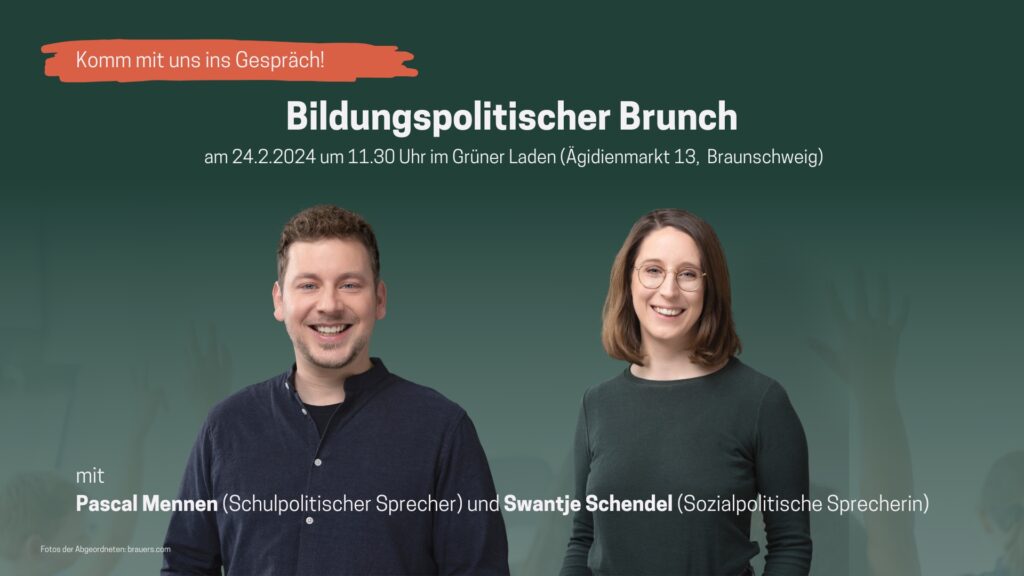 Porträts der beiden grünen Landtagsabgeordneten Pascal Mennen und Swantje Schendel und Informationen zur der Veranstaltung "Bildungspolitischer Brunch"